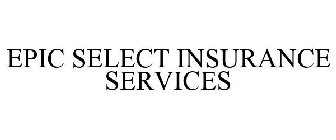 EPIC SELECT INSURANCE SERVICES