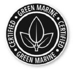 CERTIFIED GREEN MARINE CERTIFIED GREEN MARINE