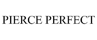 PIERCE PERFECT