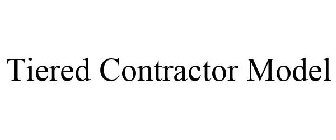 TIERED CONTRACTOR MODEL