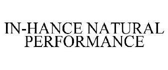 IN-HANCE NATURAL PERFORMANCE