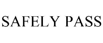 SAFELY PASS