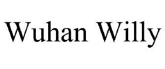 WUHAN WILLY