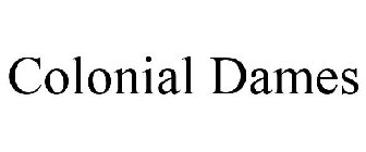 COLONIAL DAMES