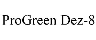 PROGREEN DEZ-8