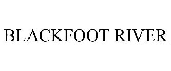 BLACKFOOT RIVER