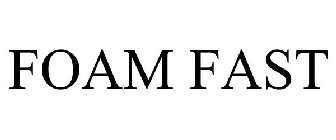 FOAM FAST