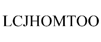 LCJHOMTOO