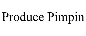PRODUCE PIMPIN
