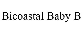 BICOASTAL BABY B