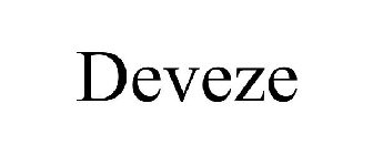 DEVEZE