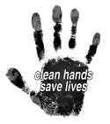 CLEAN HANDS SAVE LIVES