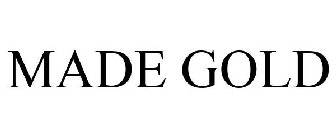 MADE GOLD