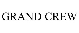 GRAND CREW