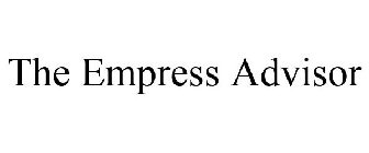 THE EMPRESS ADVISOR