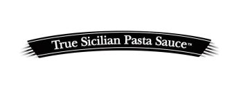 TRUE SICILIAN PASTA SAUCE