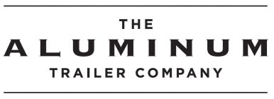 THE ALUMINUM TRAILER COMPANY