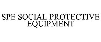 SPE SOCIAL PROTECTIVE EQUIPMENT