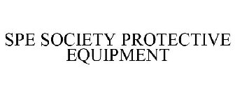 SPE SOCIETY PROTECTIVE EQUIPMENT