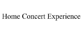 HOME CONCERT EXPERIENCE