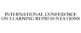 INTERNATIONAL CONFERENCE ON LEARNING REPRESENTATIONS