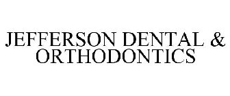 JEFFERSON DENTAL & ORTHODONTICS