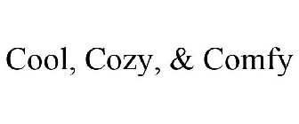 COOL, COZY, & COMFY