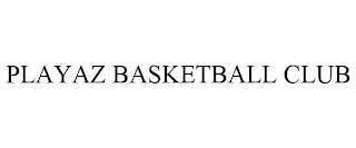 PLAYAZ BASKETBALL CLUB