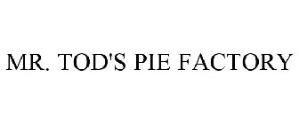 MR. TOD'S PIE FACTORY