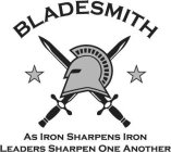 BLADESMITH AS IRON SHARPENS IRON LEADERS SHARPEN ONE ANOTHER