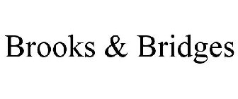BROOKS & BRIDGES