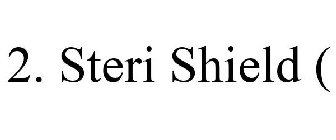 2. STERI SHIELD (