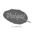VAIGAI INDIAN KITCHEN