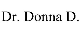 DR. DONNA D.