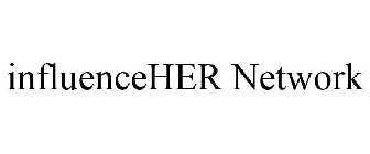 INFLUENCEHER NETWORK