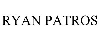 RYAN PATROS