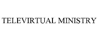 TELEVIRTUAL MINISTRY