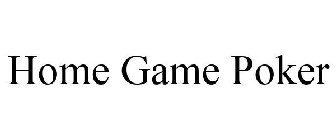 HOME GAME POKER