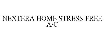 NEXTERA HOME STRESS-FREE A/C