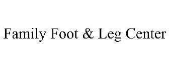 FAMILY FOOT & LEG CENTER