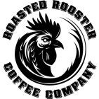 ROASTED ROOSTER COFFEE COMPANY