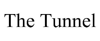 THE TUNNEL