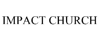 IMPACT CHURCH