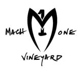 MACH 1 ONE VINEYARD