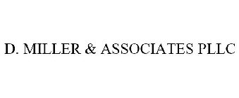 D. MILLER & ASSOCIATES PLLC