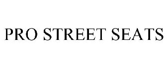 PRO STREET SEATS