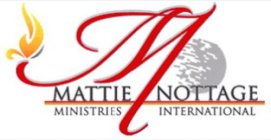 MATTIE NOTTAGE MINISTRIES INTERNATIONAL