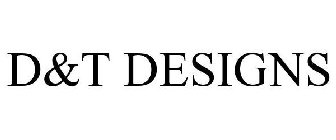 D&T DESIGNS