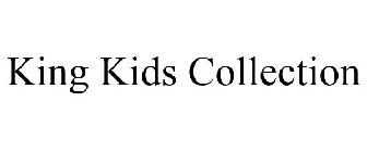 KING KIDS COLLECTION