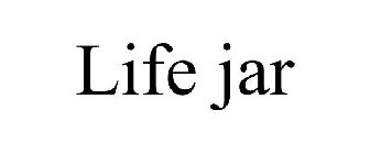 LIFE JAR